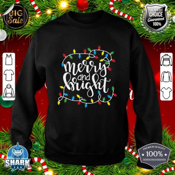 Funny Merry and Bright Christmas Lights Xmas Holiday sweatshirt