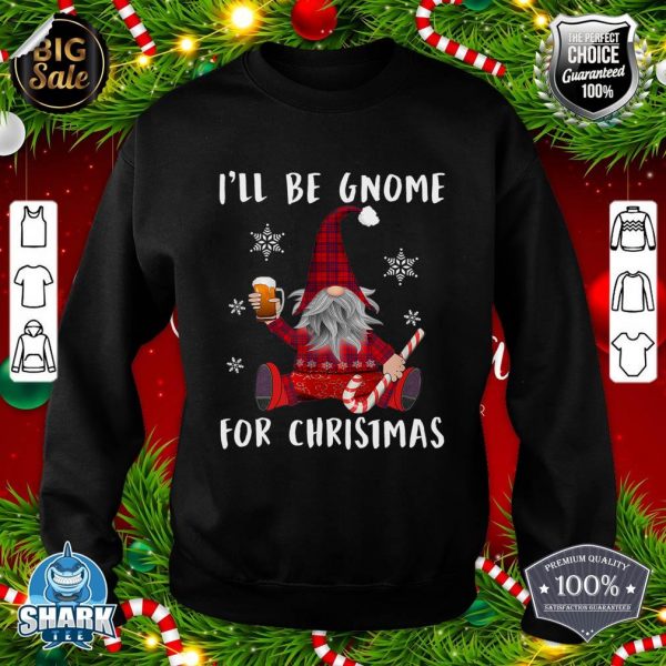 I'll Be Gnome For Christmas, Beer, By Yoray sweatshirt