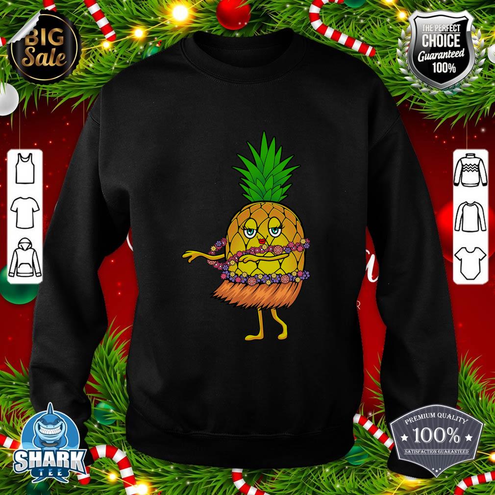Funny Pineapple Art Men Women Pineapple Hawaiian Hula Dance sweatshirt