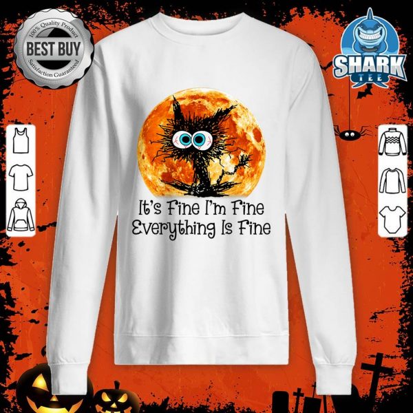 It's Fine I'm Fine Everything Is Fine Funny Cat Halloween Mo sweatshirt