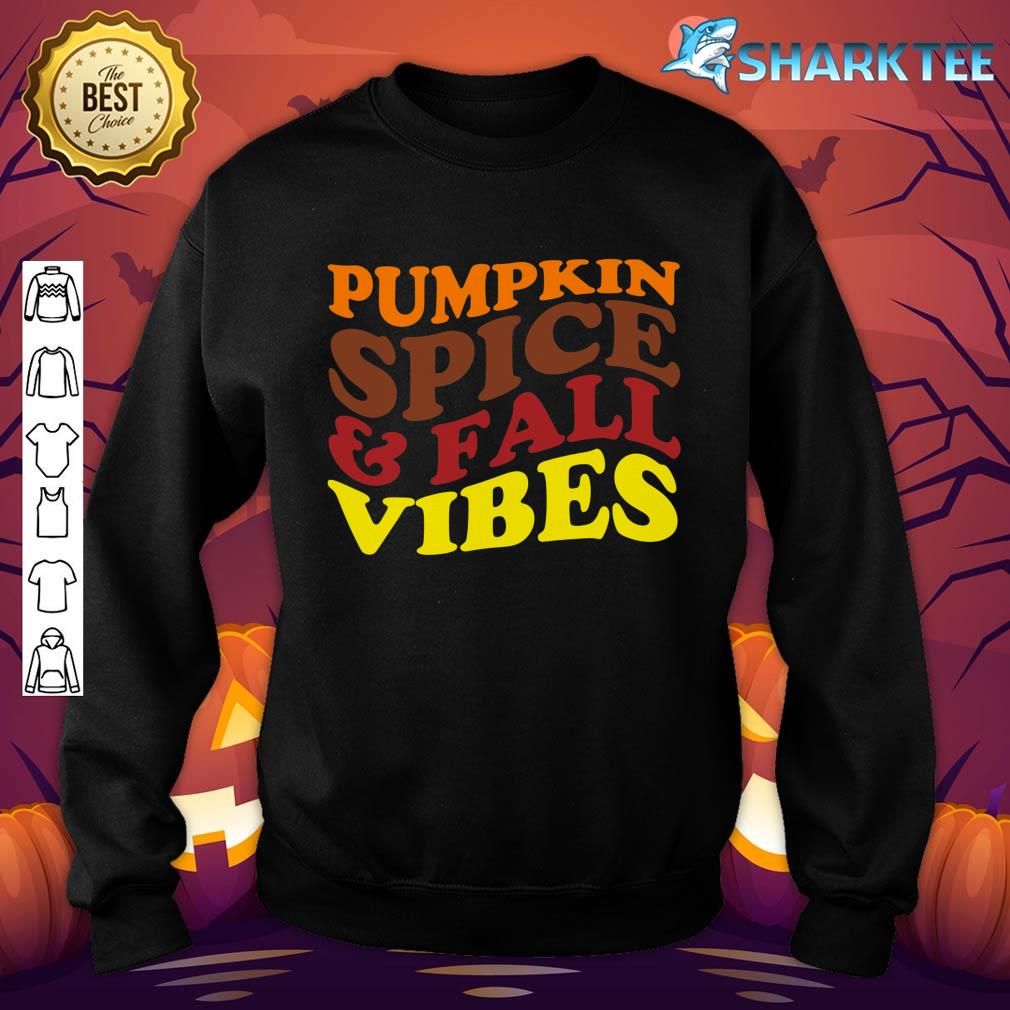 Pumpkin Spice Fall Vibes Apparel Halloween W Pumpkin Spice sweatshirt