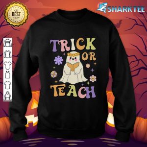 Groovy Trick Or Teach Hippie Ghost Funny Teacher Halloween sweatshirt