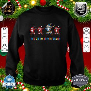 Dabbing Santa It's OK To Be Different Autism Christmas Xmas sweatshirt