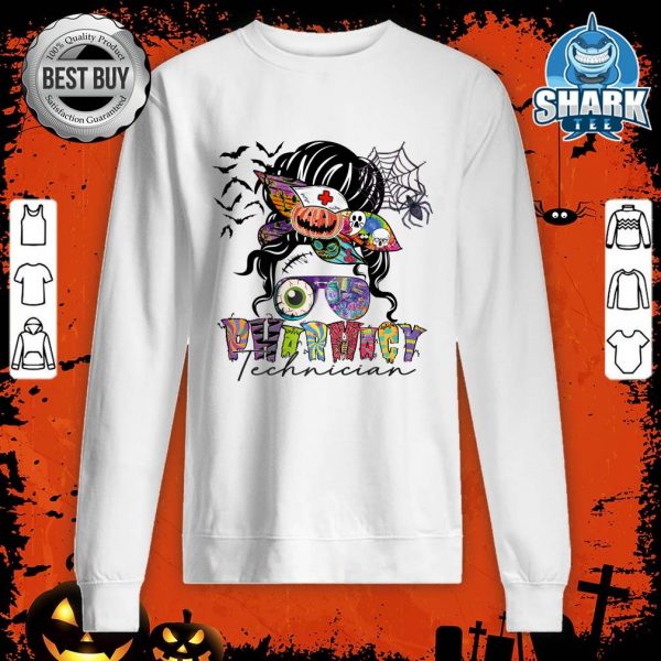 Messy Bun Pharmacy Technician Funny Pharmacist Halloween Premium sweatshirt
