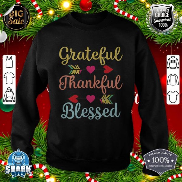 Thanksgiving Day Grateful Thankful Blessed Vintage sweatshirt