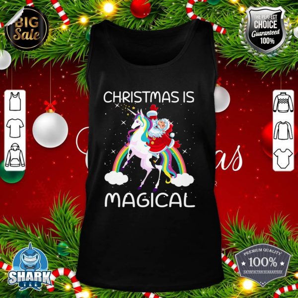 Christmas Is Magical Santa Claus Riding Unicorn Funny Gifts tank-top