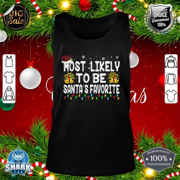 Most Likely to Be Santa's Favorite Family Christmas Holiday tank-top