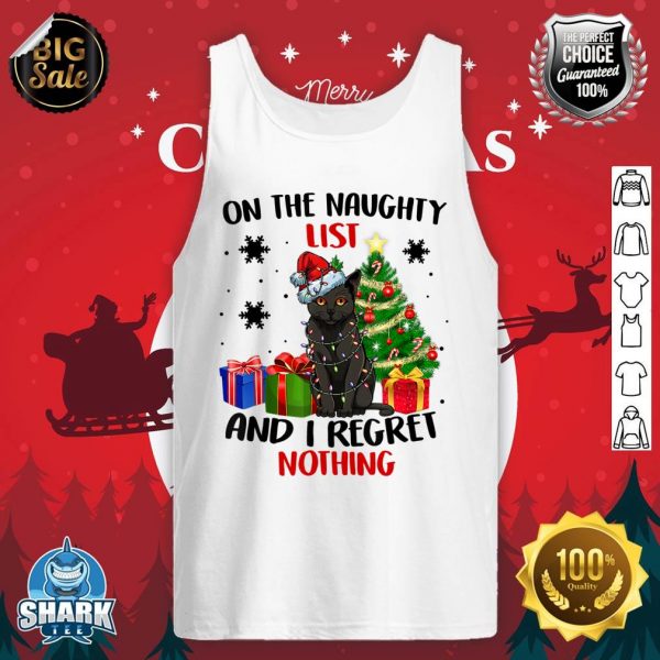 On The Naughty List And I Regret Nothing Cat Christmas tank-top