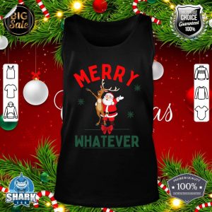 Merry Whatever Reindeer Santa Christmas Movies XMas Pajama tank-top