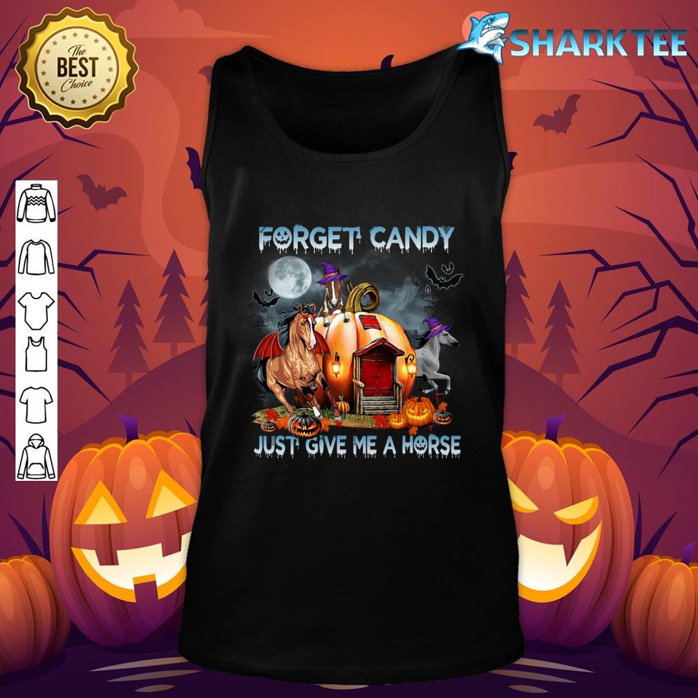 Forget Candy Just Give Me Horses Pumpkin Horse Halloween tank-top