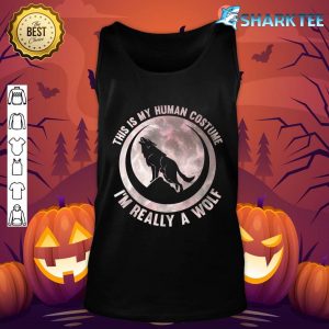 This Is My Human Costume I'm Really a Wolf, Moon Halloween Premium Tank top