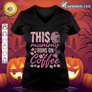This Mummy Runs On Coffee, Mom Halloween Premium V-neck
