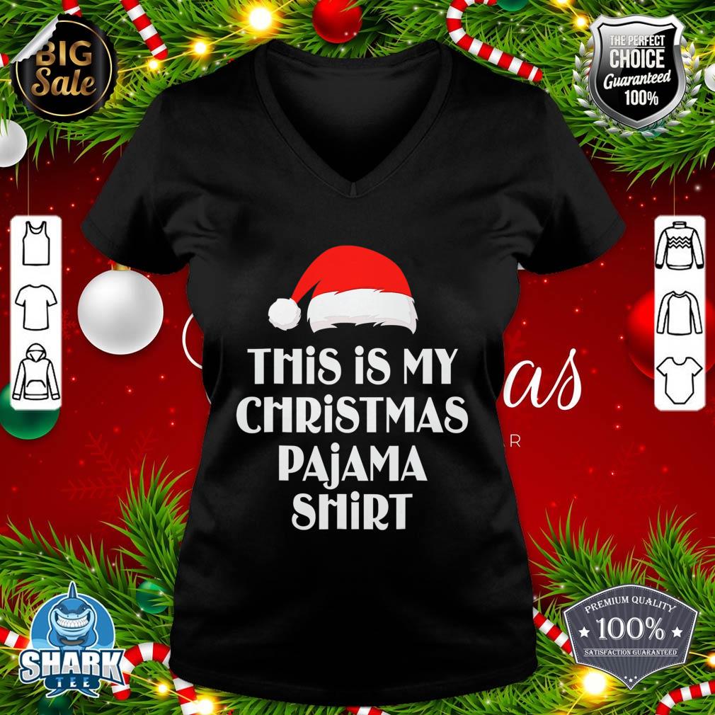 Xmas This Is My Christmas Pajama Shirt Funny Christmas v-neck