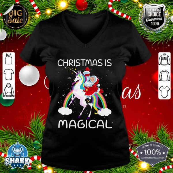 Christmas Is Magical Santa Claus Riding Unicorn Funny Gifts v-neck