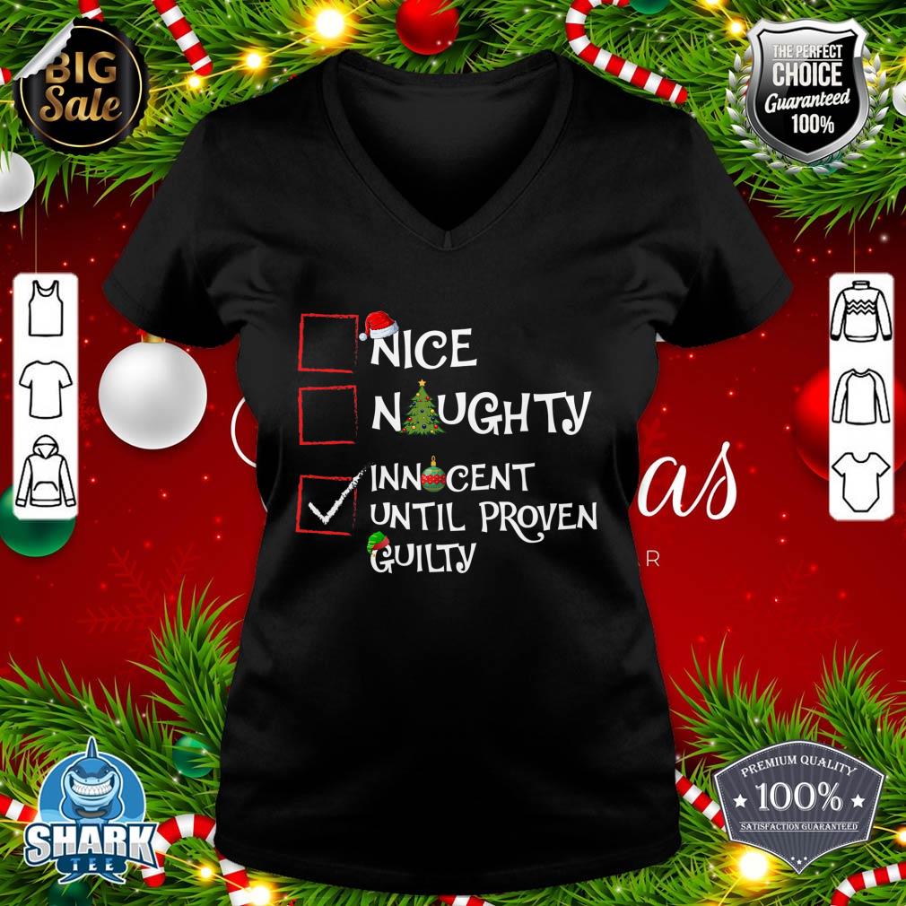 Nice Naughty Innocent Until Proven Guilty Christmas List v-neck
