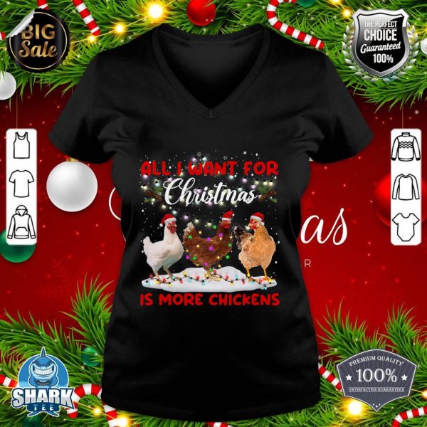 All I Want For Christmas Is More Chickens Santa Hat Lights v-neck