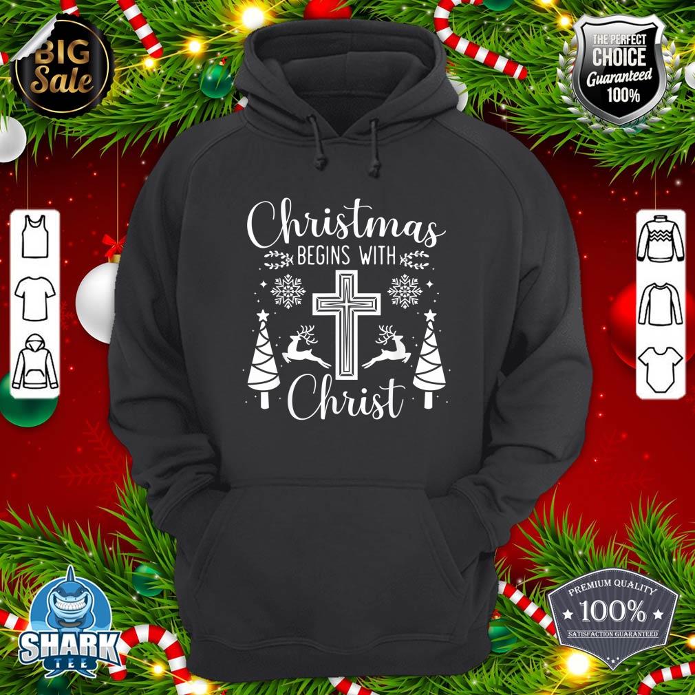Christmas Begins With Christ Xmas Day Christian Religious hoodie