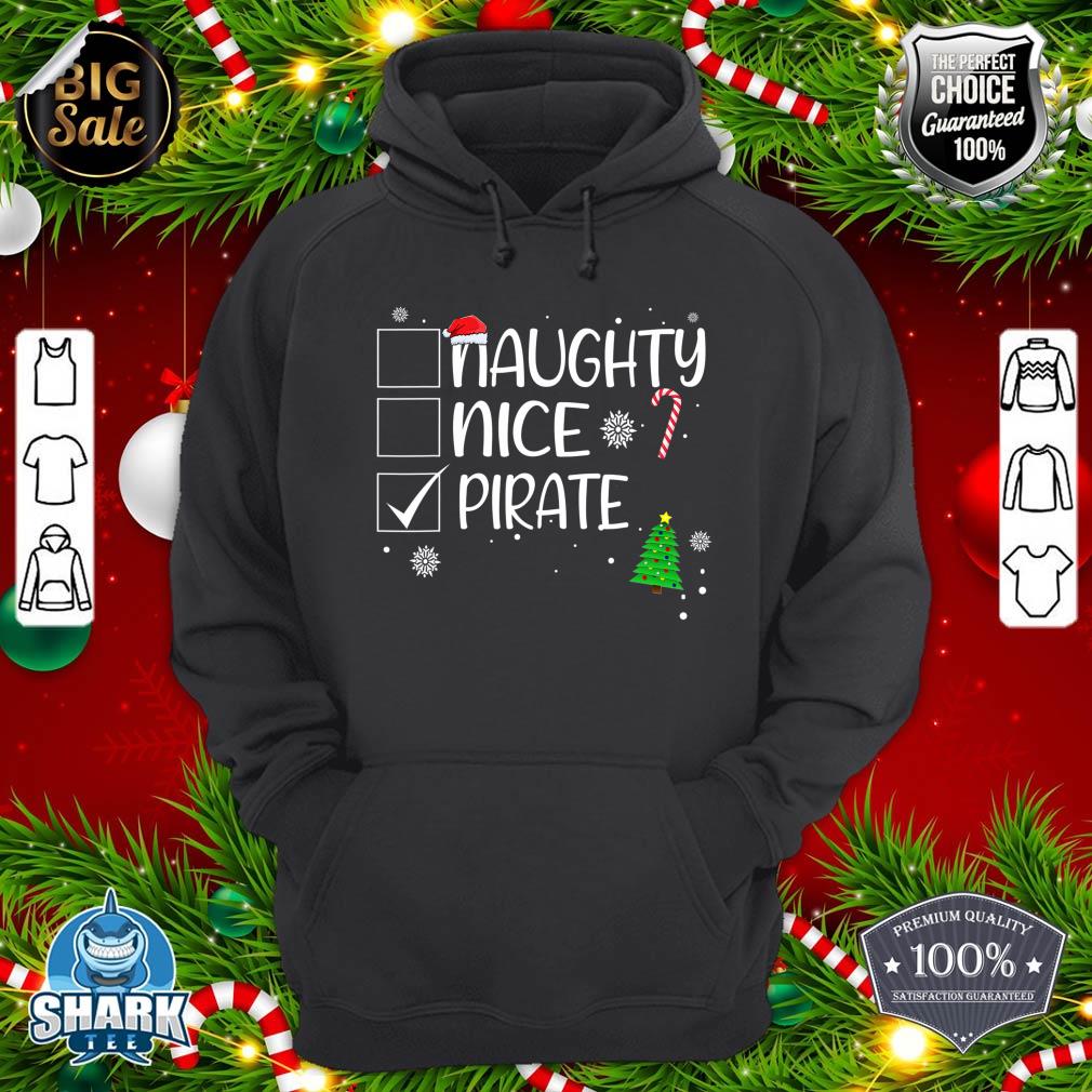 Nice Naughty Pirate Christmas Naughty Family Group Funny hoodie