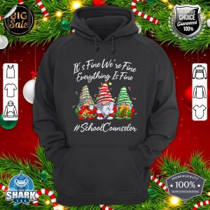 School Counselor Funny Everything Is Fine Christmas Gnomie hoodie