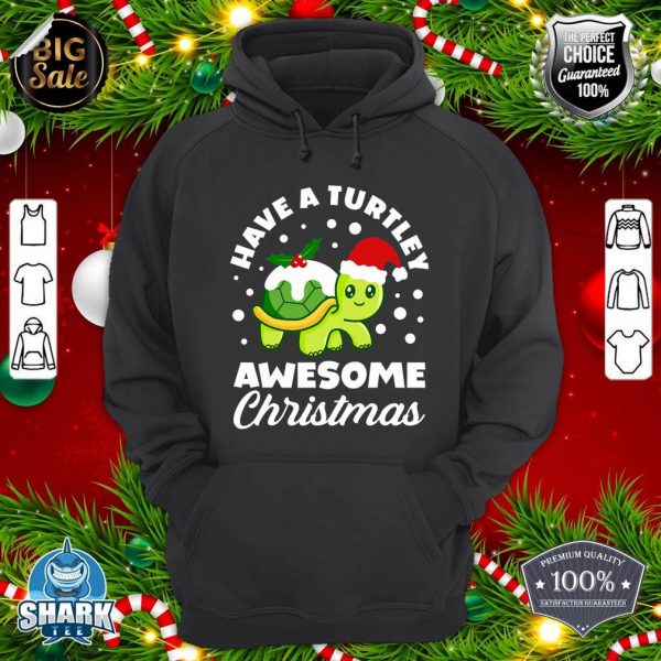 Funny Have A Turtley Awesome Christmas Cute Turtle Xmas hoodie