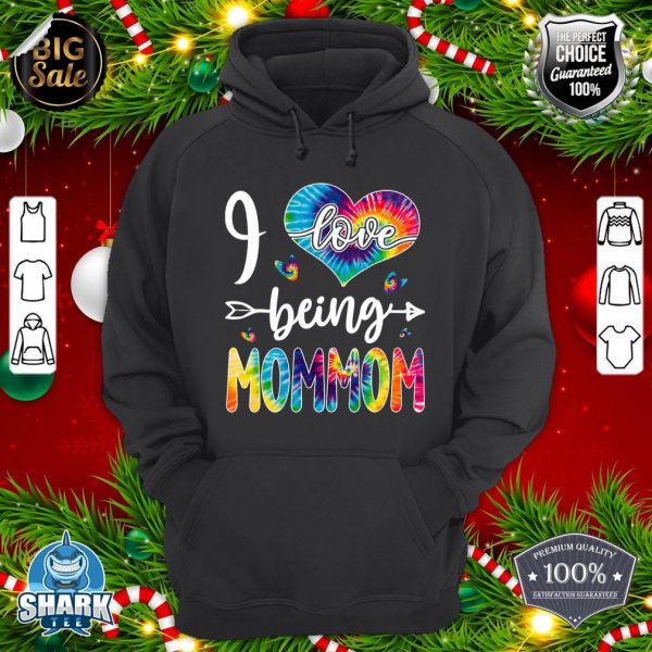 I Love Being Mommom Tie Dye MOTHER'S DAY CHRISTMAS DAY hoodie