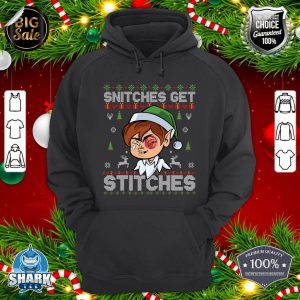SNITCHES GET STITCHES Funny Elf Snitched To Santa Claus Xmas hoodie