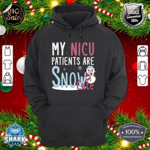 Christmas NICU Nurse Funny My NICU Patients Are Snow Cute hoodie