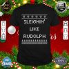 Sleighin' Like Rudolph Christmas Dad Jokes Xmas Punchline Premium shirt