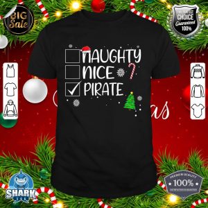Nice Naughty Pirate Christmas Naughty Family Group Funny shirt