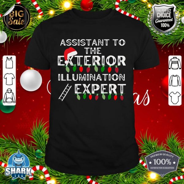Funny Witty Matching Christmas Exterior Illumination Expert shirt