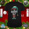 Sassy Elf Funny Christmas Family Elf Pajama Christmas Party shirt