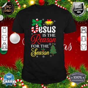 God Jesus Christ Is Reason For The Christmas Season Gift shirt