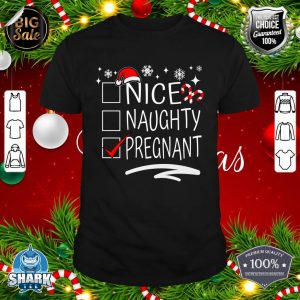 Nice Naughty Pregnant Christmas Pregnancy Announcement Group Premium shirt