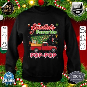 Santa's Favorite Pop-pop Christmas Tree Truck Matching Xmas sweatshirt
