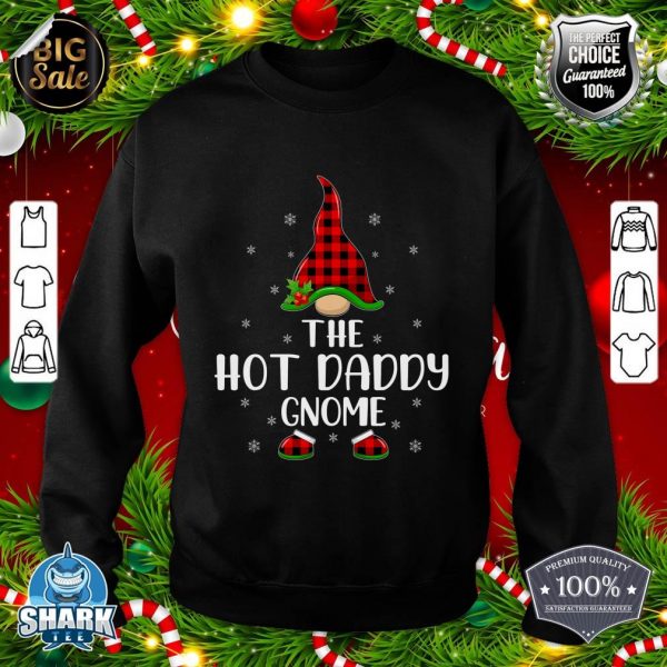 Matching Family Buffalo Plaid The Hot Daddy Gnome Christmas sweatshirt