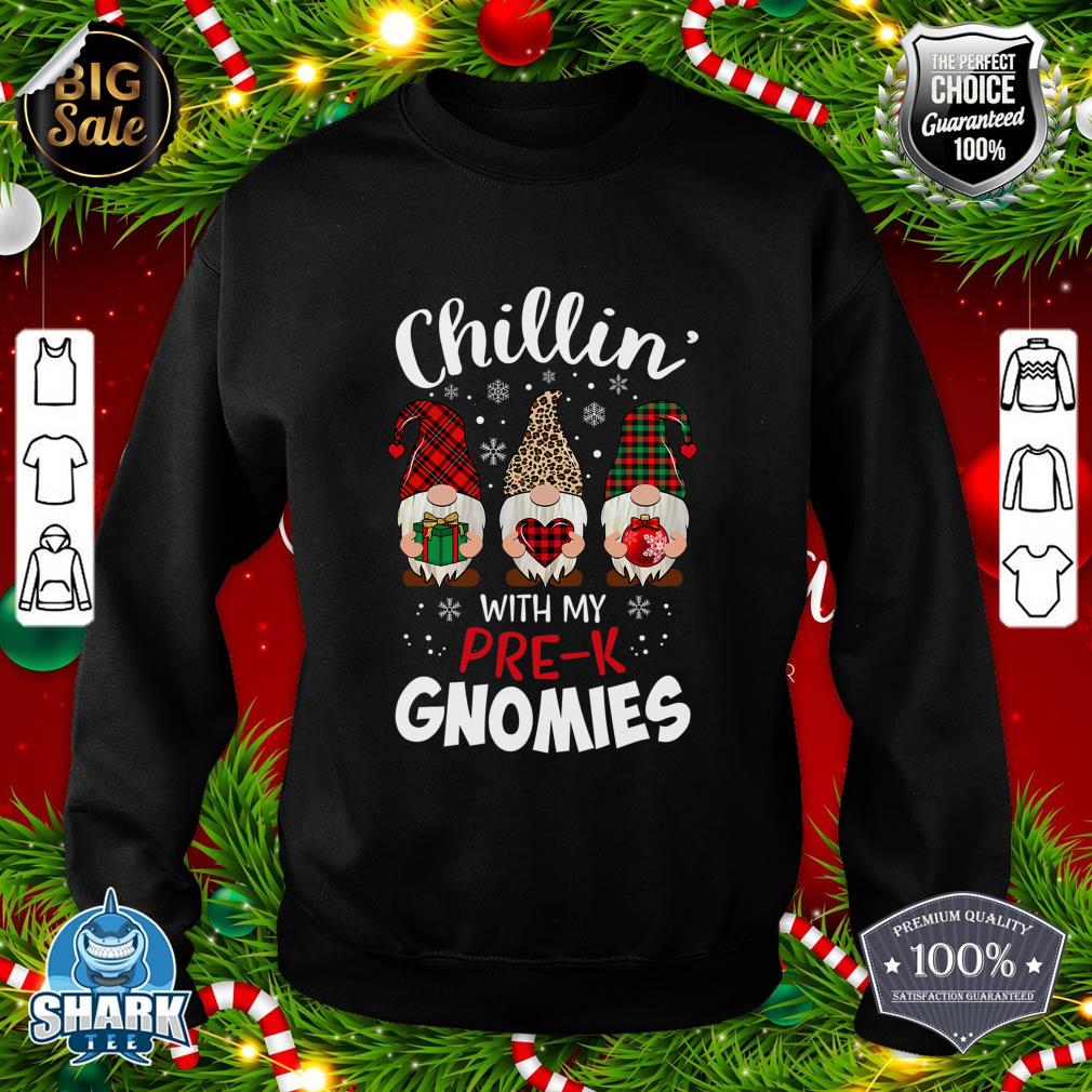 Chillin with My Prek Gnomies Christmas Teacher Buffalo sweatshirt