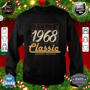day Gifts Vintage June 54th 1968 sweatshirt