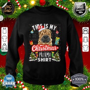 Shar Pei Christmas This Is My Christmas Pajama Shar Pei Dog Premium sweatshirt