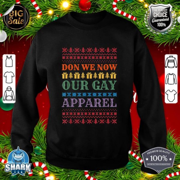 Don We Now Our Gay Apparel Gay Christmas Funny LGBT Xmas sweatshirt
