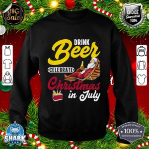 Drink Beer Celebrate Christmas In July, Summer Paradise sweatshirt