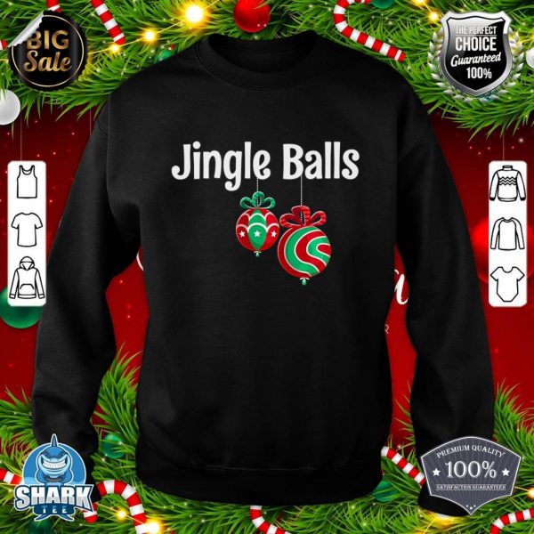Jingle Balls Tinsel Tits Funny Couple Christmas Tinsel Tits sweatshirt