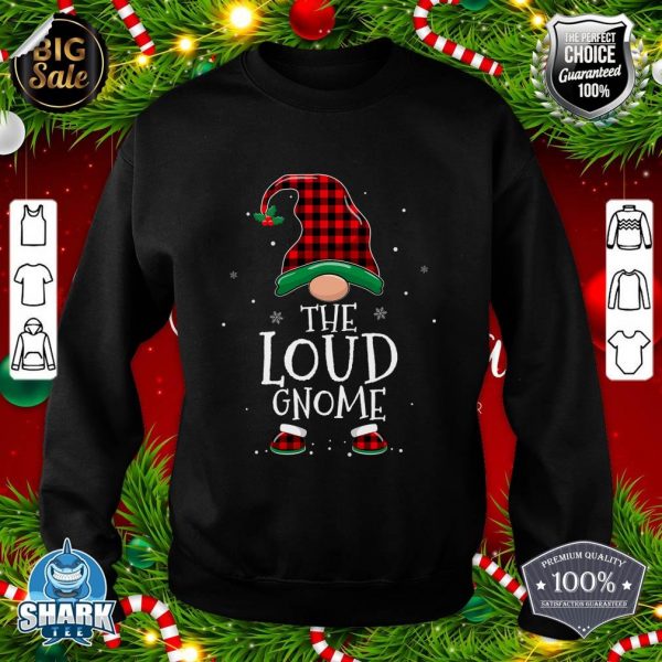 The Loud Gnome Xmas Family Matching Plaid Christmas Gnomes sweatshirt