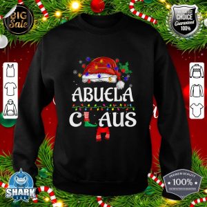 Abuela Claus Santa Funny Christmas Pajama Matching Family sweatshirt