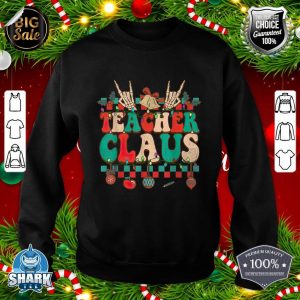 Teacher Claus, Teacher Christmas Santa Holiday Rock Hand sweatshirt