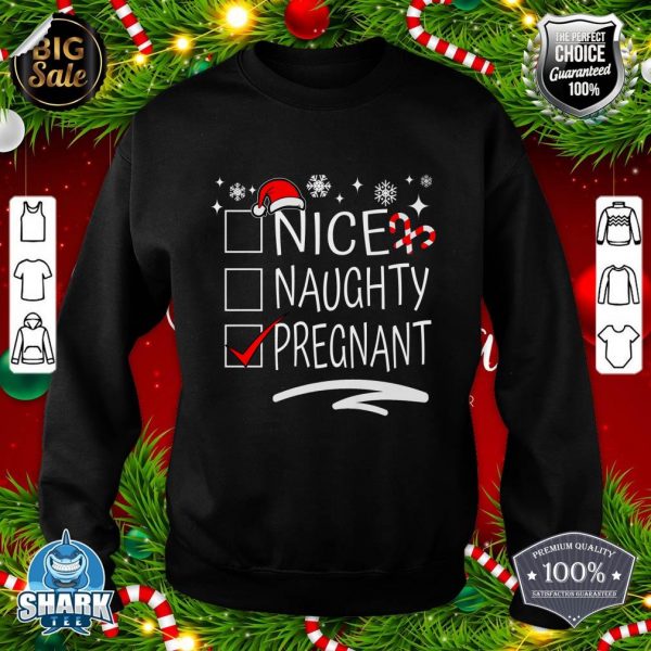 Nice Naughty Pregnant Christmas Pregnancy Announcement Group Premium sweatshirt