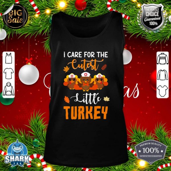 I Care For TheCutest Little Turkeys Thanksgiving tank-top