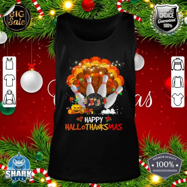 Bowling Halloween And Merry Christmas Happy Hallothanksmas tank-top