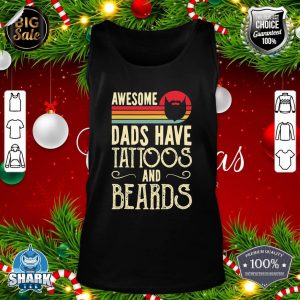 Mens Awesome Dads Have Tattoos and Beards Funny Father Day tank-top
