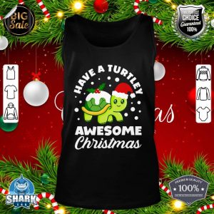 Funny Have A Turtley Awesome Christmas Cute Turtle Xmas tank-top