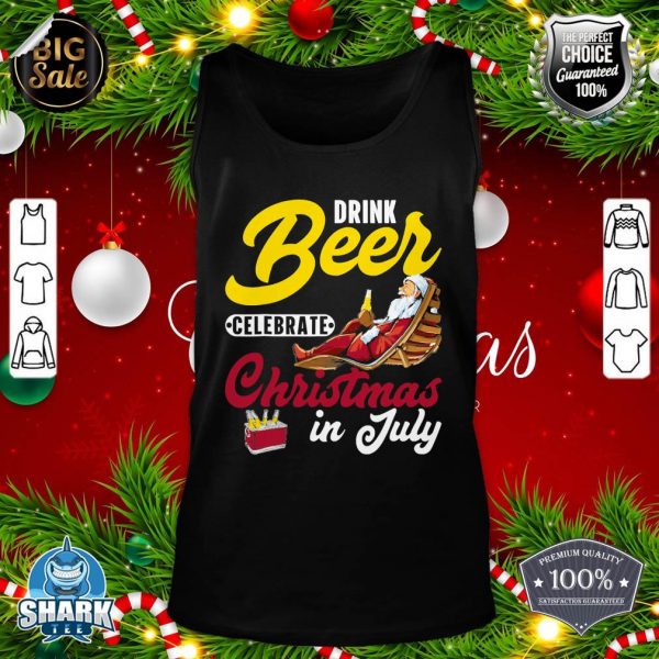 Drink Beer Celebrate Christmas In July, Summer Paradise tank-top